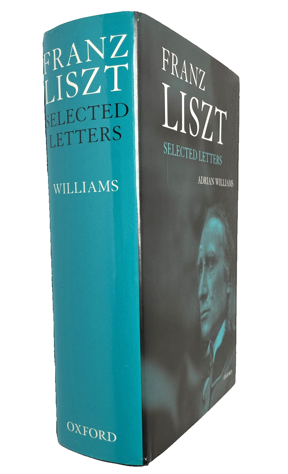 Franz Liszt Selected Letters translated edited Adrian Williams 1st edition 1998