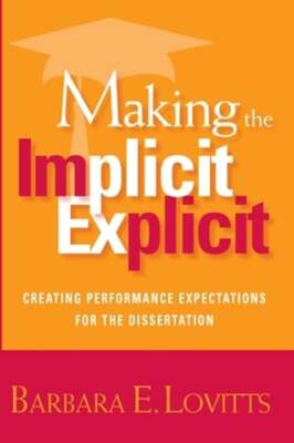 Making the Implicit Explicit: Creating Performance Expectations for the: New