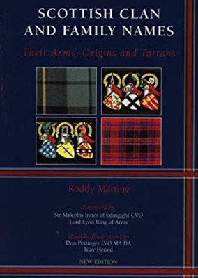 Schottische Clan- Und Familiennamen: Ihre Wappen, Ursprünge Und Tartans