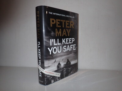 I ll Keep You Safe, Peter May, Riverrun, Quercus 2018 1st edition