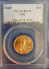 2003  $10 Gold eagle Coin Graded PCGS MS70.
