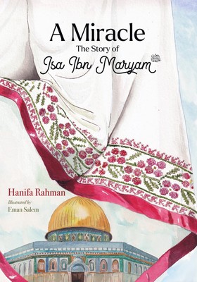 A Miracle Hanifa Rahman