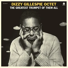 Dizzy Gillespie - Greatest Trumpet Of Them All + 1 Bonus Track [New Vinyl LP] Bo