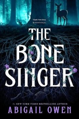 Abigail Owen The Bone Singer (Gebundene Ausgabe) (PRESALE 03.09.2026)
