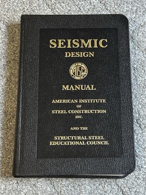 Seismic Design Manual AISC American Institute Steel Construction 2006 USED