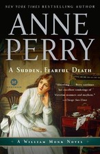 Image of A Sudden, Fearful Death: A William Monk Novel by Anne Perry (English) Paperback