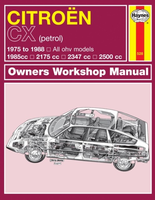 Citroen CX Petrol (75 - 88) Haynes Repair Manual by Haynes Publishing