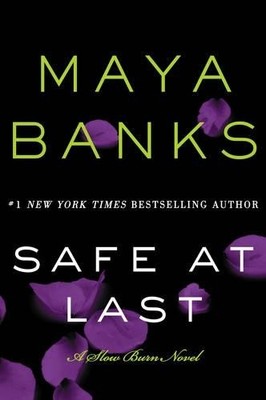 Maya Banks Safe at Last (Taschenbuch) Slow Burn Novels