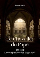 Le Chevalier Du Pape Bernard Orth