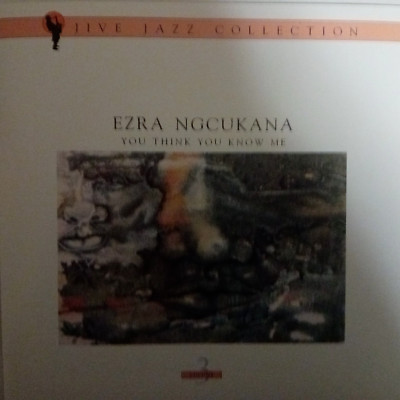 Ezra Ngcukana - You think you know me