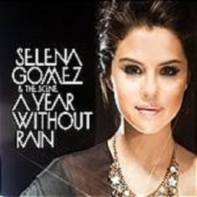 SELENA GOMEZ ''A YEAR WITHOUT RAIN'' CD 2 TRACK SINGLE