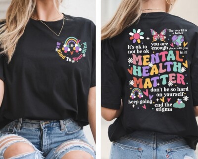 Mental Health Matters T-Shirt Be Kind to Your Mind OK Stigma Gift Free Shipping