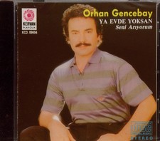 15294--Orhan Gencebay Ya Evde Yoksan Seni Ariyorum Kervan Plak KCD 89004