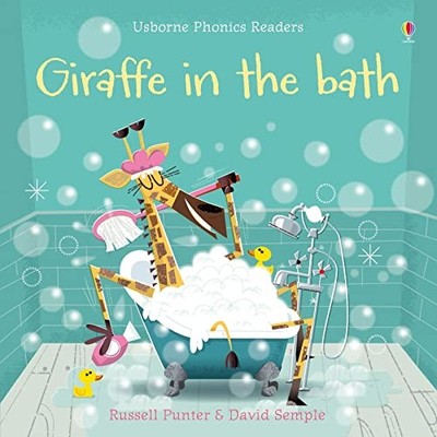 Giraffe in the Bath (Phonics Readers), Russell Punter