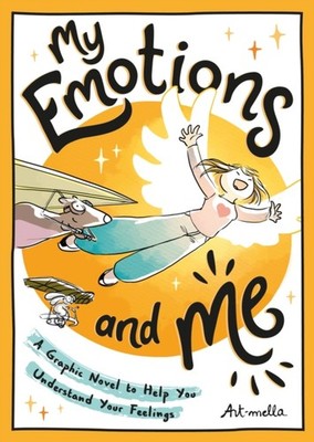 MY EMOTIONS & ME by Art-mella Paperback Self Help Business