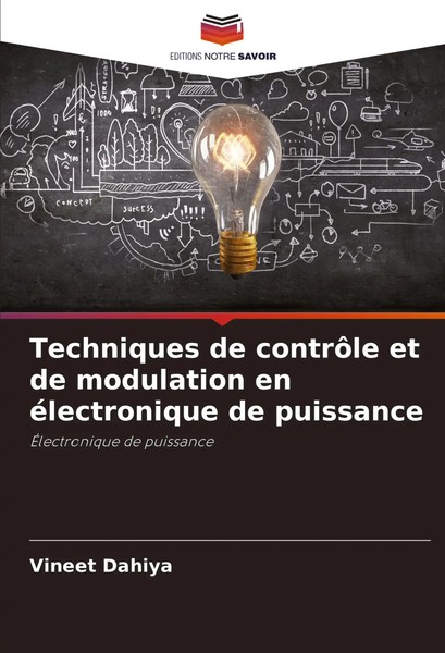 Techniques De ContrôLe Et De Modulation En éLectronique De Puissance Dahiya Buch-image