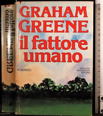 DER MENSCHLICHE FAKTOR. Graham Greene. Mondadori.