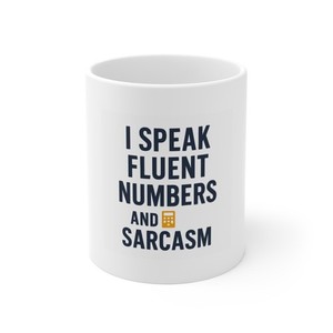 Funny Accountant Mug Gift - Coffee Mug for CPAs and Accountants Who Run on Numbe
