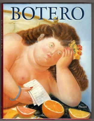Fernando Botero: Paintings and Drawings ~ Spies, Werner [Editor] HC