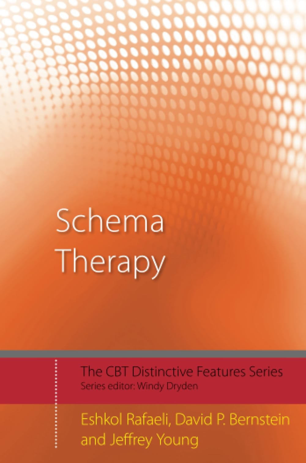 Schema Therapy: Distinctive Features (CBT by Eshkol Rafaeli (PB 2010) - Image 4
