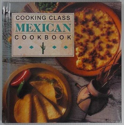 Mexican Cook Book (Cooking Class), , Used; Very Good Book