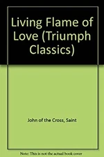 Living Flame of Love : St. John of the Cross Paperback