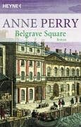 Belgrave Square. von Perry, Anne, Höbel, Susanne | Buch | Zustand gut
