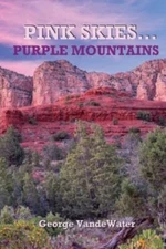 Pink Skies...Purple Mountains, Brand New, Free shipping in the US