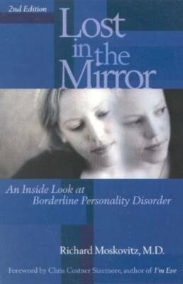 Lost in the Mirror: An Inside Look at Borderline Personal - VERY GOOD