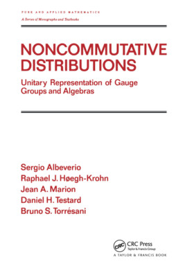 Noncommutative Distributions: Unitary Representation Of Gauge Groups And Al...