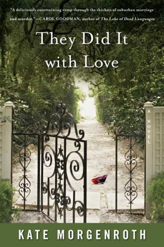 They Did It with Love by Kate Morgenroth (2007, Uk-B Format Paperback) - Imagen 1 de 1