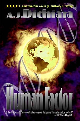 The Human Factor: A Requiem for Darwin By A J Dichiara - New Copy - 978059530...
