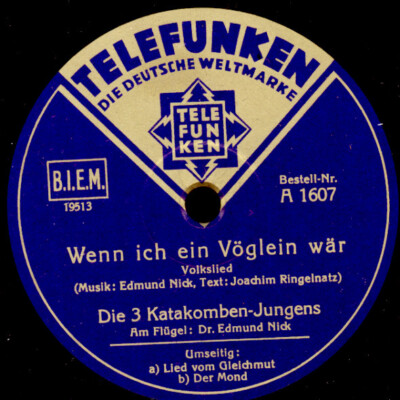 DIE 3 KATAKOMBEN-JUNGENS Wenn ich ein Vöglein wär/ ..Mond Schellackplatte S8254