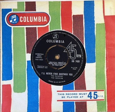 The Seekers: I´ll Never Find Another You,  7'' Sg von 1965. TOP!