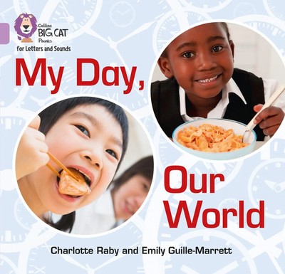 My Day, Our World | Band 00/Lilac | Charlotte Raby (u. a.) | Englisch | Buch