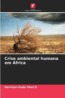 Crise Ambiental Humana Em ÁFrica Harrison Gudu Olan'g Taschenbuch Portugiesisch