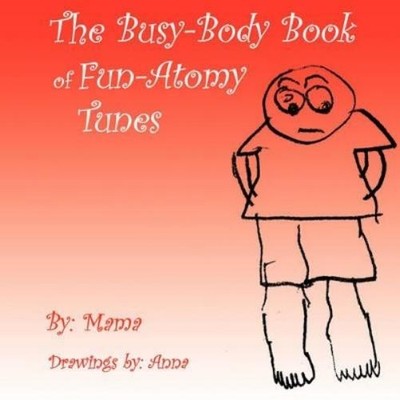 Karla R. Poer The Busy-Body Book Of Fun-Atomy Tunes (Taschenbuch)