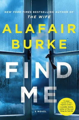 Find Me: A Novel (Ellie Hatcher, 6) - hardcover Burke, Alafair