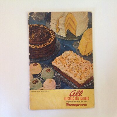 Vtg 1946 All Electric-Mix Recipes Prepared Specially for Your Dormeyer Mixer Gde