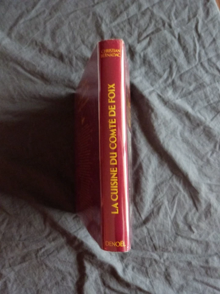 Christian BERNADAC, "La Cuisine du Comté de Foix et du Couserans", Denoël, 1982 - Photo 3/4