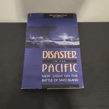 Disaster in the Pacific: New Light on the Battle of Savo Island HC Denis Warner