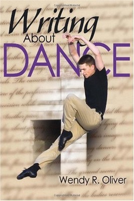 Writing about Dance Paperback Wendy R. Oliver