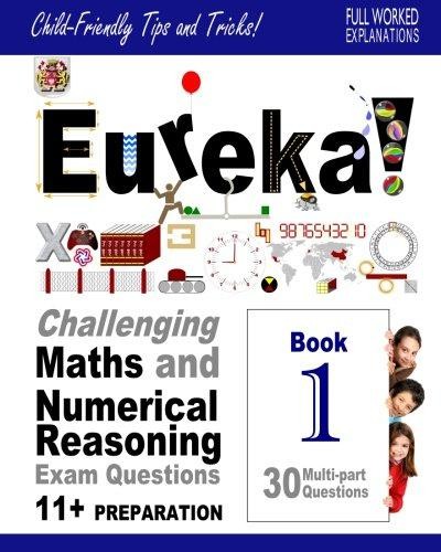 Eureka! Challenging Maths and Numerical Reasoning... - Francis MA, Dr Darrel P