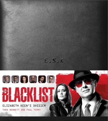 The Blacklist: Elizabeth Keen's Dossier by Paul Terry