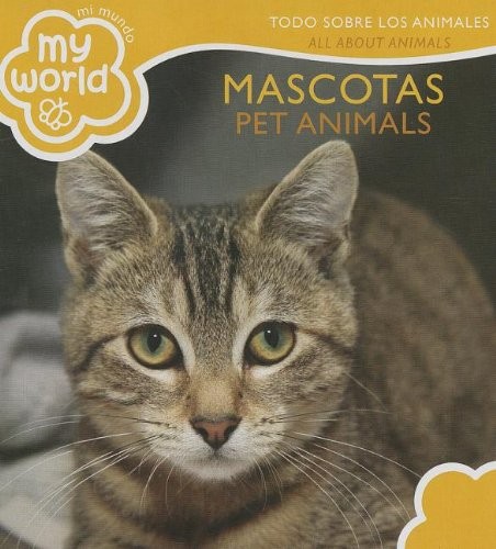 Mascotas Pet Animals: Toto Sobre Los Animales All About Animals (Mi Mundomy ... - Picture 1 of 1