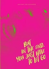 BUT IN THE END YOU JUST HAVE TO LET GO von Drake, R... | Buch | Zustand sehr gut