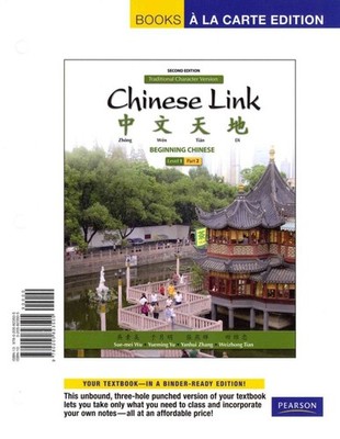 Chinese Link: Beginning Chinese, Traditional Character Version, Level 1/Part...