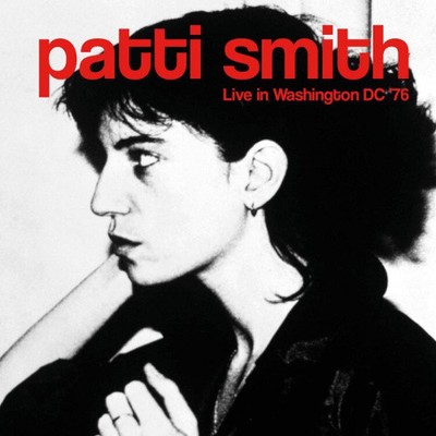 Live In Washington DC '76 by Patti Smith [Audio CD]