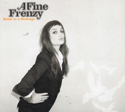 A Fine Frenzy Bomb in a Birdcage