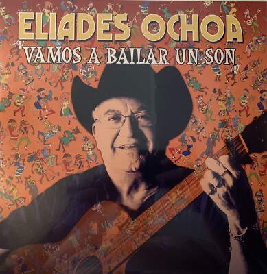 Eliades Ochoa - Vamos A Bailar Un Son - 33RPM's Black Vinyl